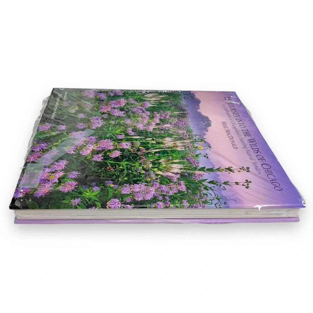 My Journey into the Wilds of Chicago Natural Wonders Mike MacDonald 1st Edition‎